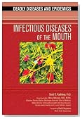 Infectious Diseases of the Mouth (Deadly Diseases & Epidemics)