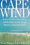 Cape Wind: Money, Celebrity, Class, Politics and the Battle for America's Energy Future on Nantucket Sound: Money, Celebrity, Class, Politics, and the Battle for Our Energy Future on Nantucket Sound