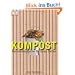 Kompost. Nat�rliches Futter f�r Ihren Garten