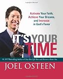 Its Your Time (Miniature Edition): Activate Your Faith, Achieve Your Dreams, and Increase in Gods Favor
