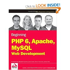 Beginning PHP 6, Apache, MySQL 6 Web Development