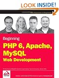 Beginning PHP 6, Apache, MySQL 6 Web Development