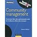 Community management: Comment faire des communaut�s web les meilleures alli�es des marques