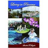 Living in Panama ~ Sandra T. Snyder