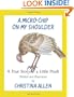 A Micro-Chip on my Shoulder: A True Story of a Little Poult