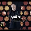 Boulez : Le marteau sans ma�tre - D�rive 1 et 2