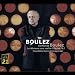 Boulez : Le marteau sans ma�tre - D�rive 1 et 2