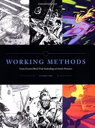 Working Methods: Comic Creators Detail Their Storytelling And Artistic Processes