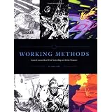 Working Methods: Comic Creators Detail Their Storytelling And Artistic Processes ~ John Lowe