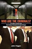 Who are the criminals? : the politics of crime policy from the age of Roosevelt to the age of Reagan