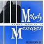 Melody Messages|Session II
