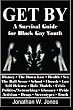 Get By: A Survival Guide for Black Gay Youth