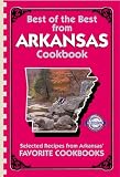 Best of the Best from Arkansas: Selected Recipes from Arkansas