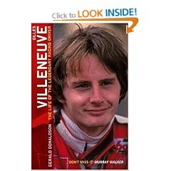 Gilles Villeneuve: The Life of a Legend