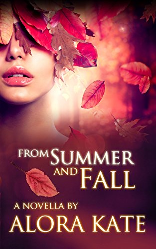 From Summer and Fall (The Four Seasons Book 1)