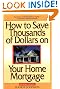 How to Save Thousands of Dollars on Your Home Mortgage, 2nd Edition