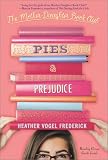 Pies & Prejudice (Mother Daughter Book Club)