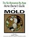 Book The Home Owner's Guide to Mold: The No-nonsense No-hype Home Owner's Guide to Mold