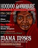 Hoodoo and Conjure Quarterly, Volume 1, Issue 2: A Journal of New Orleans Voodoo, Hoodoo, Southern Folk Magic and Folklore