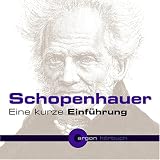 Schopenhauer, Eine kurze Einf�hrung, 1 Audio-CD