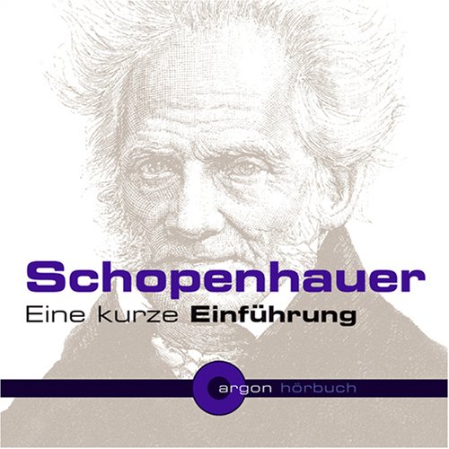Schopenhauer, Eine kurze Einf�hrung, 1 Audio-CD