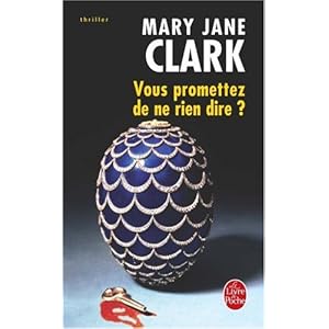 Vous Promettez de Ne Rien Dire (Ldp Thrillers) (French Edition) Mary-Jane Clark