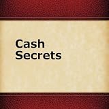 Cash Secrets: Looking for fast and easy ways to generate cash? Whether for yourself or your business, this guide can help. Learn about: Cross Promotions Package Deals Subscriptions Web Advertising 516y6YRIErL. SL160 Cash Secrets: Looking for fast and easy ways to generate cash? Whether for yourself or your business, this guide can help. Learn about: Cross Promotions Package Deals Subscriptions Web Advertising