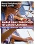 Guided Inquiry Experiments for General Chemistry: Practical Problems and Applications
