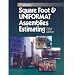 Square Foot and UNIFORMAT Assemblies Estimating (RSMeans)