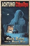 Dark Tales from the Secret War
