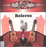 Super 100 Exitos Del Bolero "Varios Artistas"