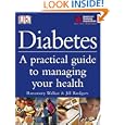 Diabetes: A PRACTICAL GUIDE TO MANAGING YOUR LIFE by Jill Rodgers and Rosemary Walker