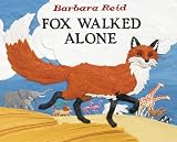 Fox Walked Alone Barbara Reid