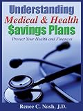 Understanding Medical & Health Savings Plans: Protect Your Health and Finances