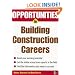 Opportunities in Building Construction Careers