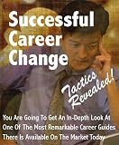 Successful Career Change Tactics – Choosing the Right Career For Your Future