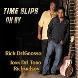 Rich Delgrosso Time Slips On By