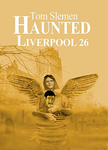 Haunted Liverpool 26