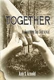 Together: A Journey for Survival