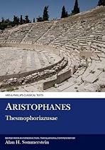 Thesmophoriazusae (Comedies of Aristophanes, Vol. 8) (Ancient Greek Edition)