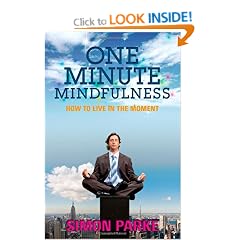 One-Minute Mindfulness: How to Live in the Moment