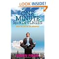 One-Minute Mindfulness: How to Live in the Moment
