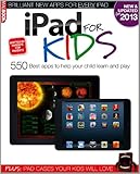 iPad for kids : 550 best apps to help your child learn and play