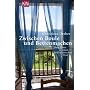 Zwischen Boule und Betten machen: Mein Leben in einem s�dfranz�sischen Dorf