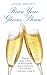 Raise Your Glasses, Please!: How to Make a Toast or Short Speech That Is Perfect for the Occasion - and Enjoy Doing It!