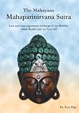 The Mahayana Mahaparinirvana Sutra - Last and most impressive teachings of the Buddha about Reality and the True Self