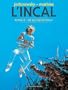 INCAL (L') T.04 : CE QUI EST EN HAUT