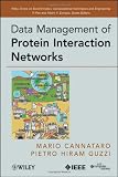 Data Management of Protein Interaction Networks (Wiley Series in Bioinformatics)