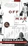 Off the Map: Tales of Endurance and Exploration