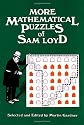 More Mathematical Puzzles of Sam Loyd